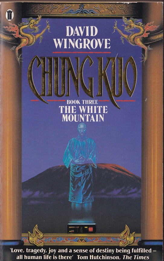 Chung Kuo 3 (Original series): The White Mountain