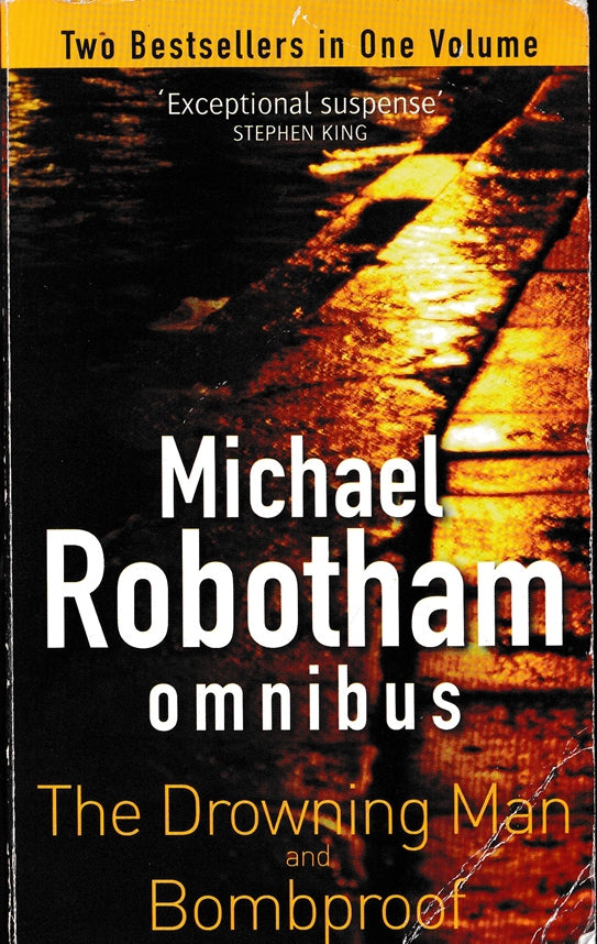 Michael Robotham Omnibus: The Drowning Man and Bombproof