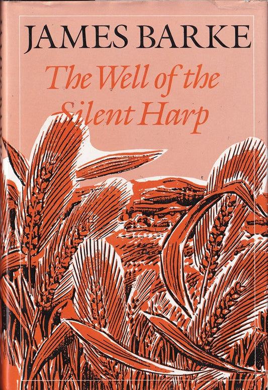 The Well of the Silent Harp: A Novel of the Life and Loves of Robert Burns