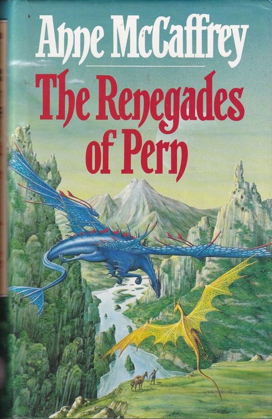 The Renegades of Pern (Dragon)