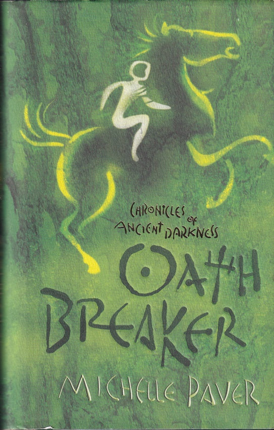 Oath Breaker (Chronicles of Ancient Darkness #5)
