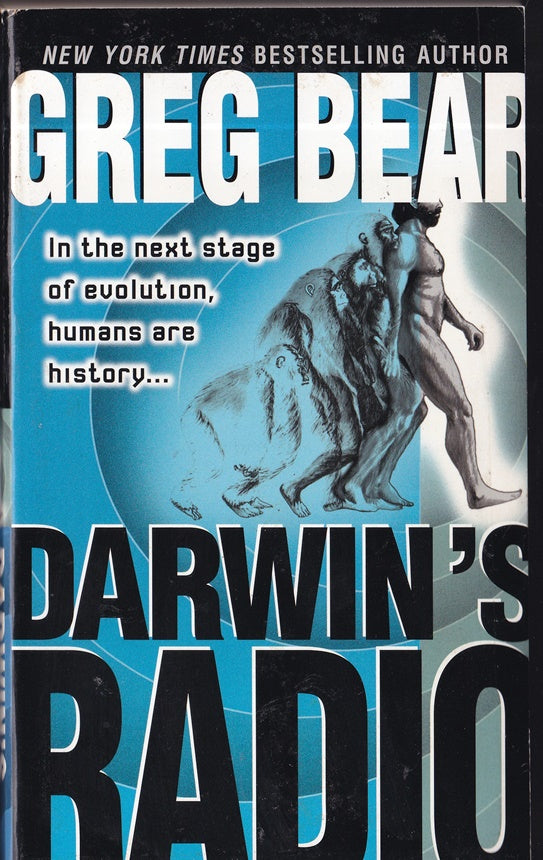 Darwin's Radio: In the Next Stage of Evolution, Humans Are History...: