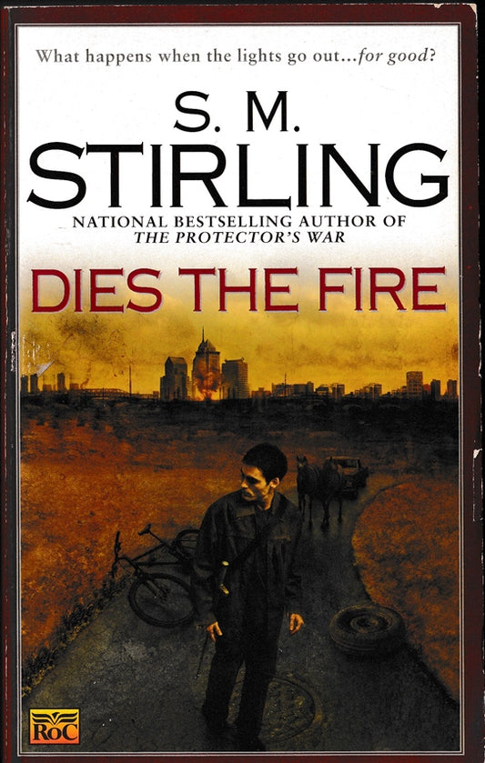 Dies the Fire: A Novel of the Change