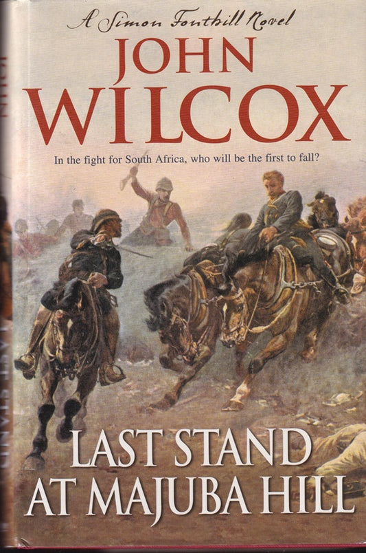 Last Stand at Majuba Hill (Simon Fonthill 4)