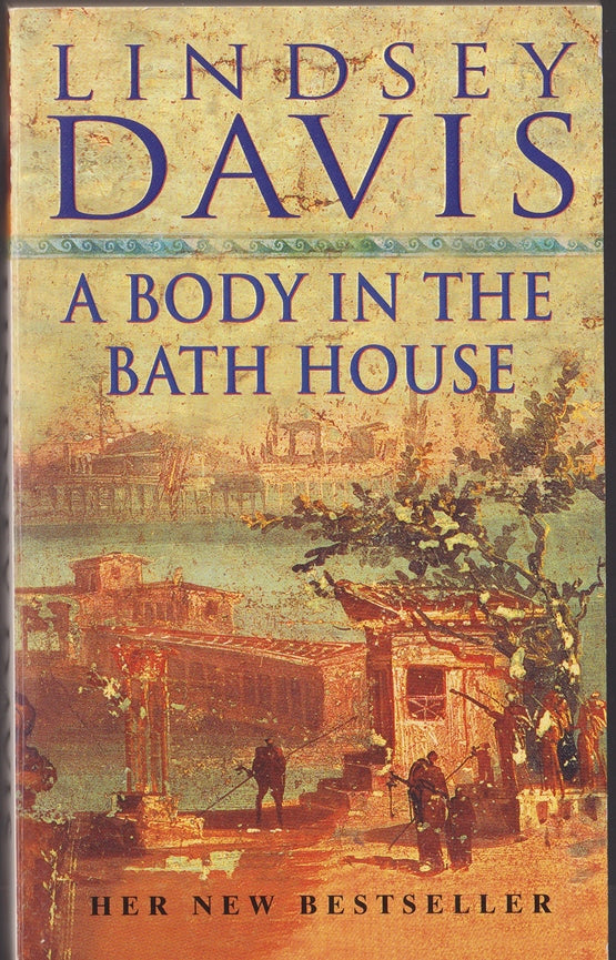 A Body in the Bath House (A Marcus Didius Falco Novel)