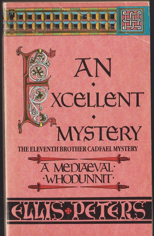 An Excellent Mystery A Medieval Whodunnit Cadfael #11