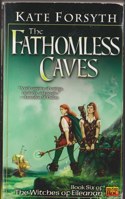 The Fathomless Caves. Book 6 of the Witches of Eileanan