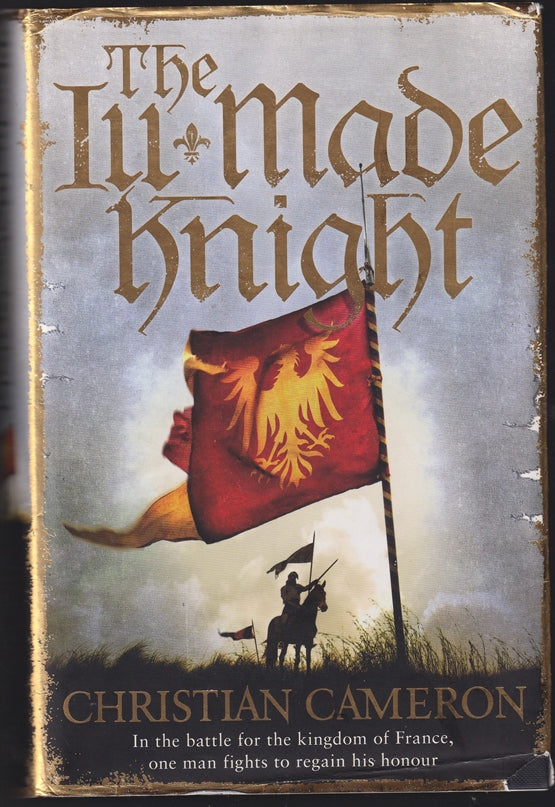 The Ill-Made Knight (Ill Made)