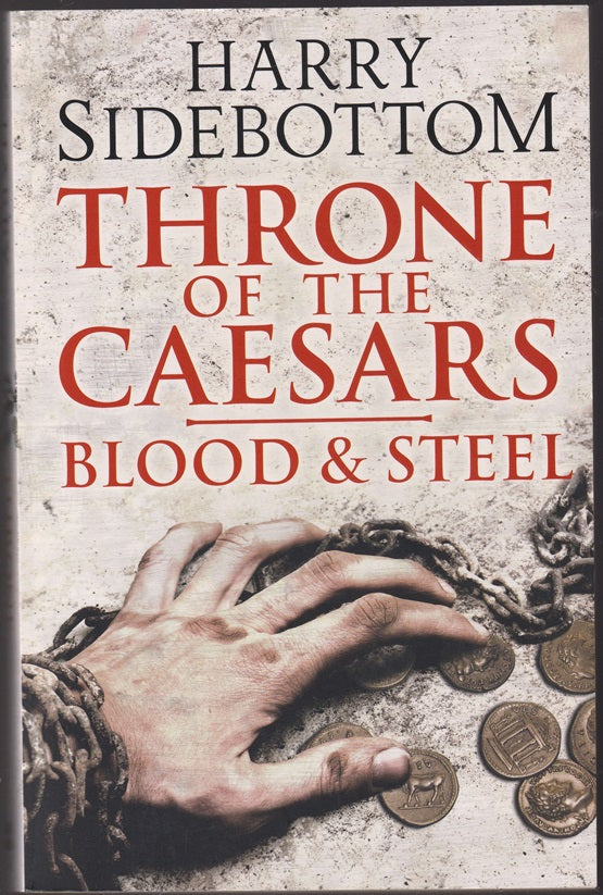 Throne Of The Caesars 2. Blood And Steel