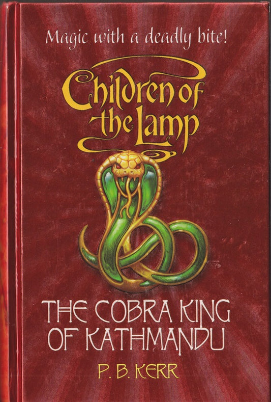 Children of the Lamp: #3 The Cobra King of Kathmandu