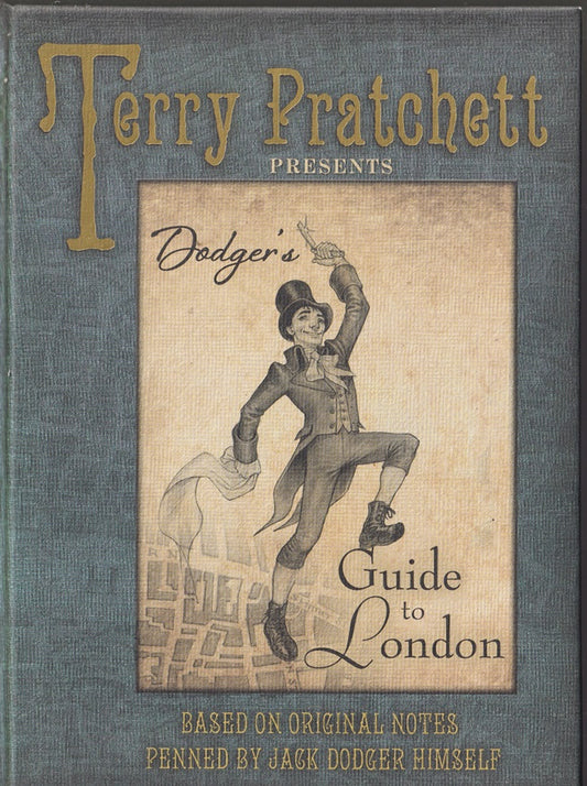 Dodger's Guide to London: Based on Original Notes Penned by Jack Dodger Himself