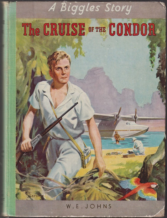 The Cruise of the Condor : A Biggles Story