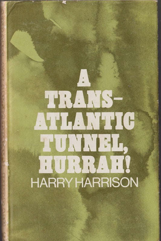 A Trans-Atlantic Tunnel, Hurrah!