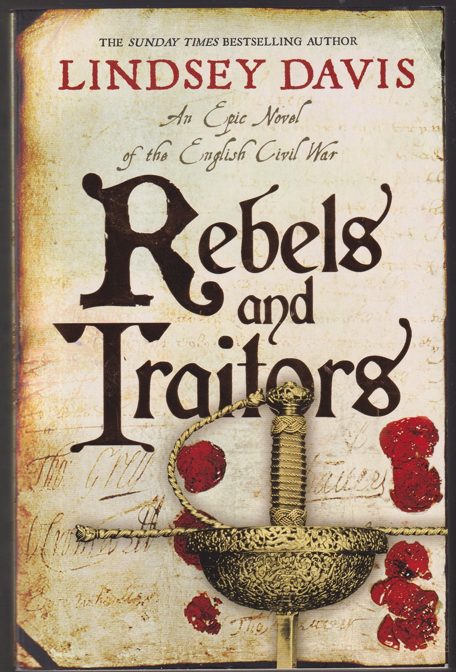 Rebels and Traitors: An Epic Novel of the English Civil War