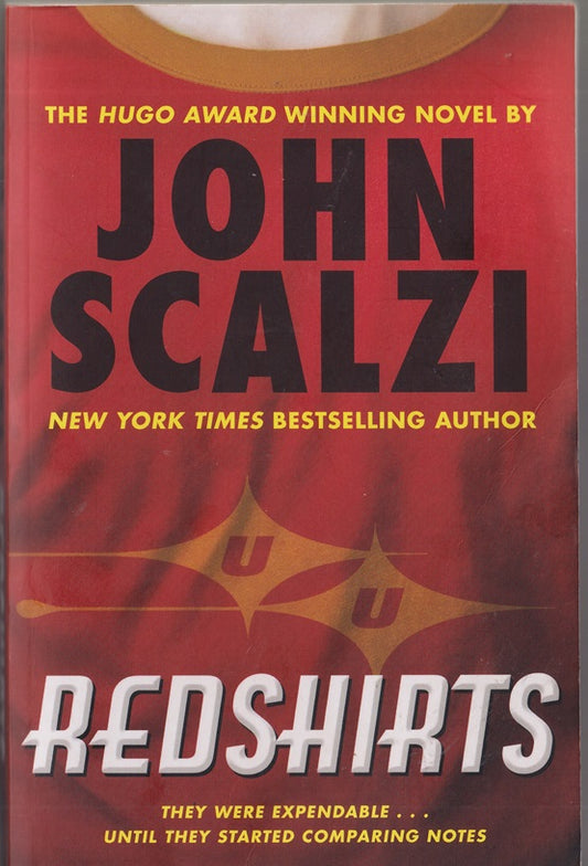 Redshirts: A Novel with Three Codas