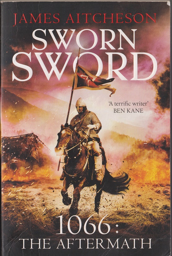 Sworn Sword:  (Conquest book 1) The Bloody Aftermath of 1066