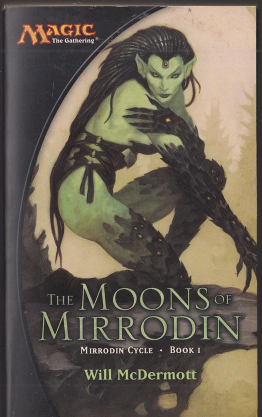 The Moons of Mirrodin (Magic: The Gathering Mirrodin Cycle # 1)