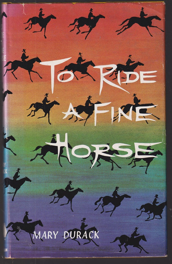 To Ride a Fine Horse