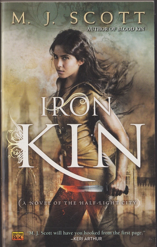 Iron Kin: A Novel of the Half-Light City