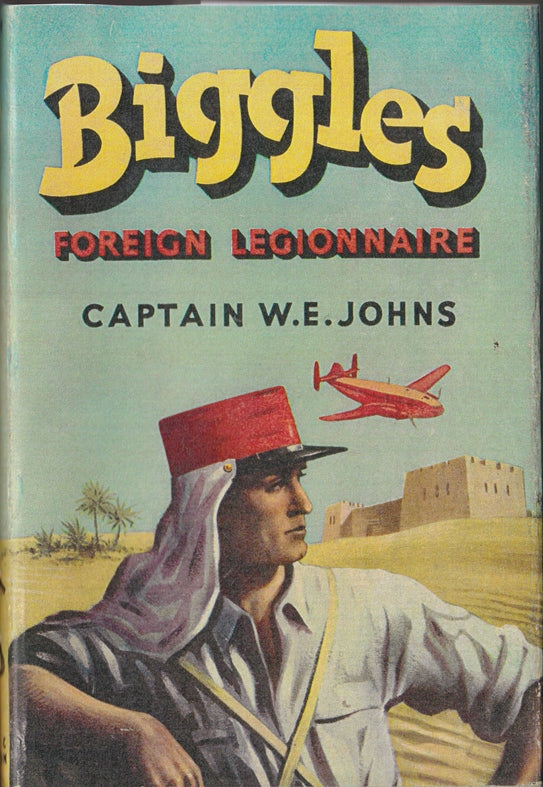 Biggles Foreign Legionnaire