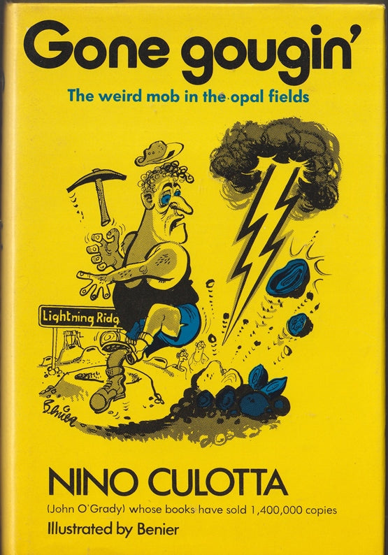 Gone Gougin' : The Weird Mob in the Opal fields.