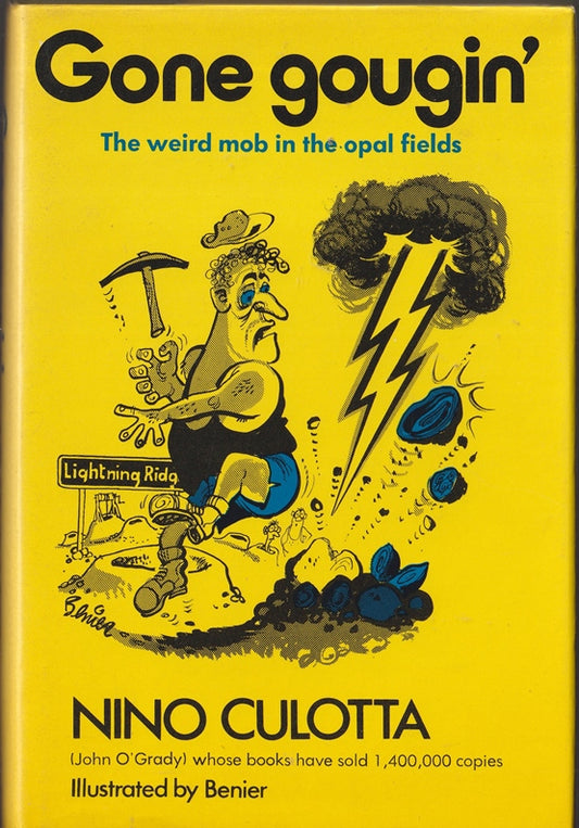 Gone Gougin' : The Weird Mob in the Opal fields.