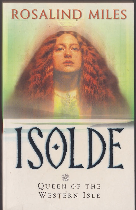 Isolde : Queen of the Western Isle