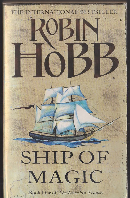 Ship of Magic (The Liveship Traders, Book 1)