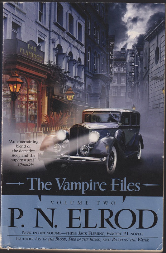 The Vampire Files: Volume Two: 2 Art in the Blood, Fire in the Blood and Blood in the Water