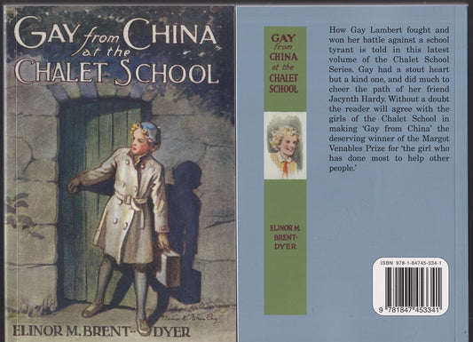 Gay from China at the Chalet School (Chalet #18) & A Shocking Beginning to the Term