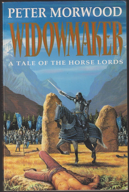 Widowmaker : A Tale of the Horse Lords Clan Wars Book 2