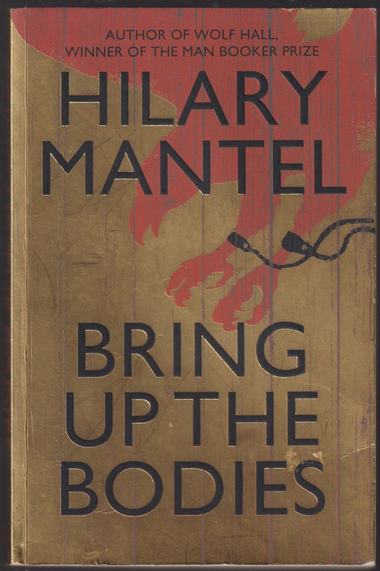 Bring up the Bodies (The Wolf Hall Trilogy)