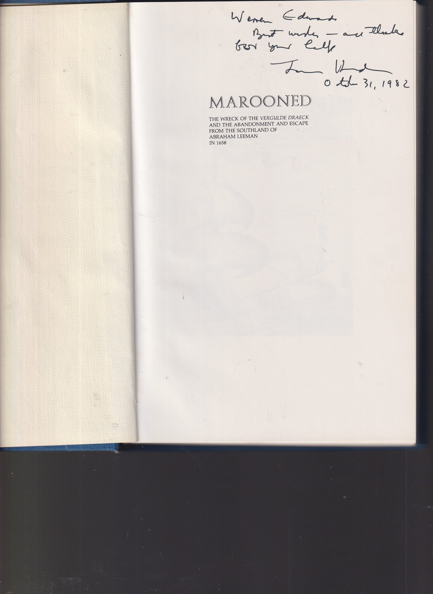 Marooned: The Wreck of the Vergulde Draeck and the Abandonment and Escape from the Southland of Abraham Leeman in 1658