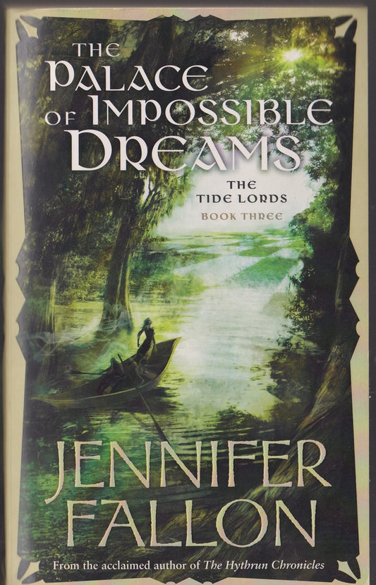 The Palace of Impossible Dreams (The Tide Lords, Book Three)