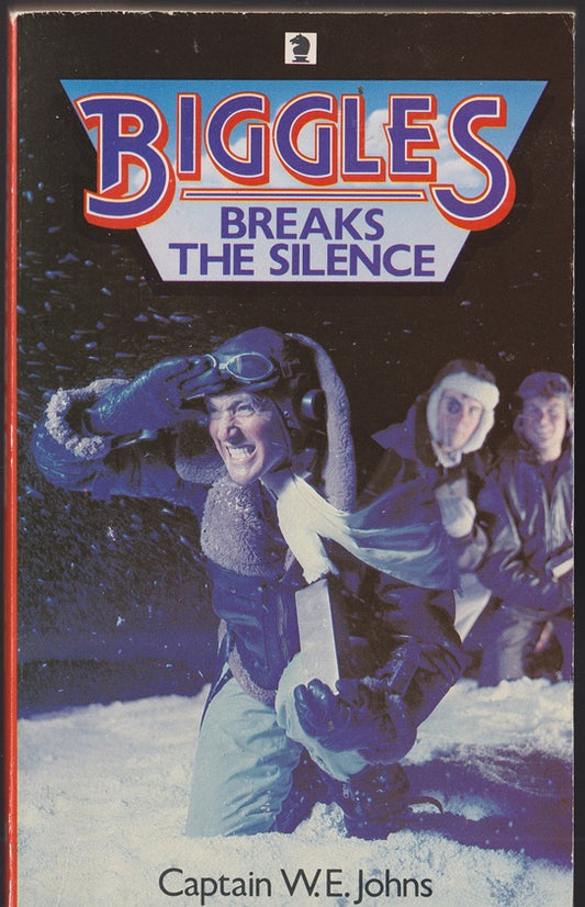 Biggles Breaks the Silence (Biggles in the Antarctic)