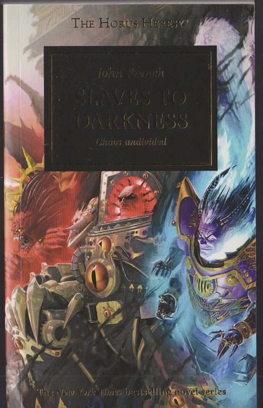Slaves to Darkness : Chaos Undivided. (The Horus Heresy#51) Warhammer 40,000