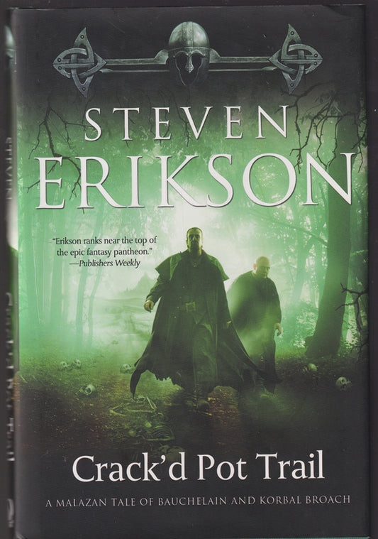 Crack'd Pot Trail: A Malazan Tale of Bauchelain and Korbal Broach