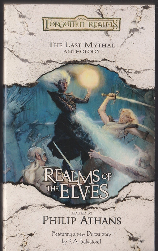 Realms of the Elves: The Last Mythal Anthology (Forgotten Realms) Includes Drizzt