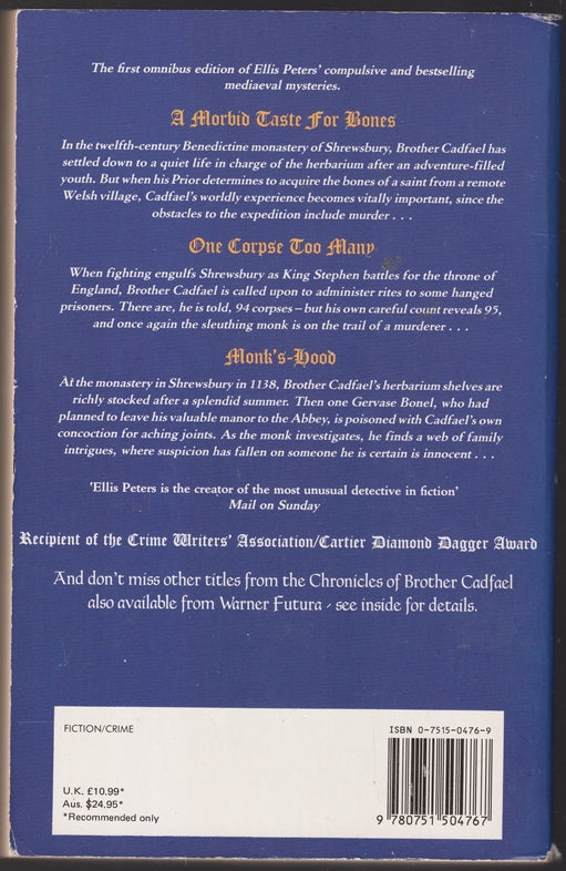 The First Cadfael Omnibus A Morbid Taste for Bones; One Corpse Too Many; Monk's-Hood