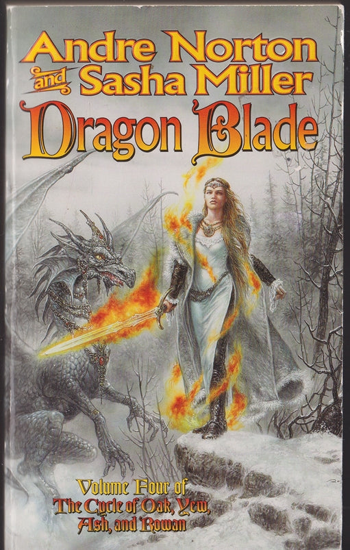 Dragon Blade: The Book of the Rowan (Cycle of Oak, Yew, Ash, and Rowan, Book 4)