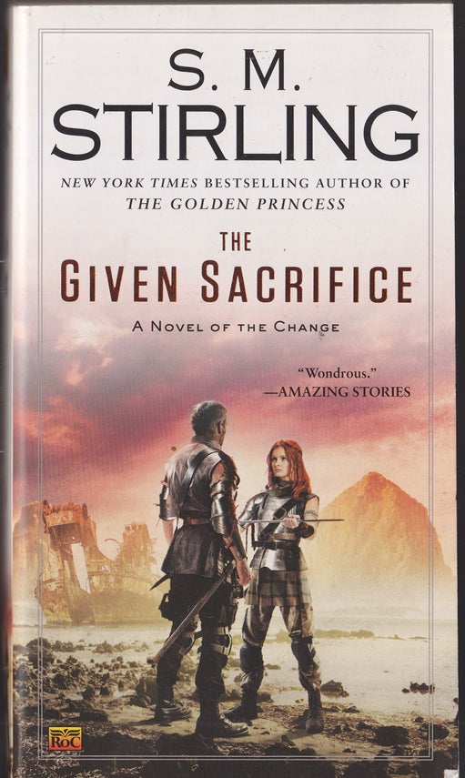 The Given Sacrifice (A Novel of the Change #10)