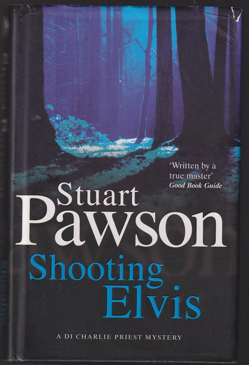 Shooting Elvis : (Di Charlie Priest)