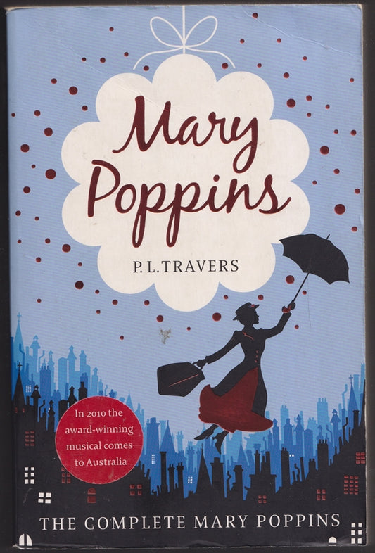 Mary Poppins - The Complete Collection (Includes all six stories in one volume)