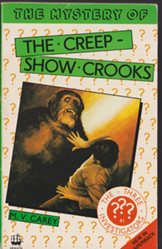 The Three (3) Investigators and the Mystery of the Creep-show Crooks (Alfred Hitchcock #41)