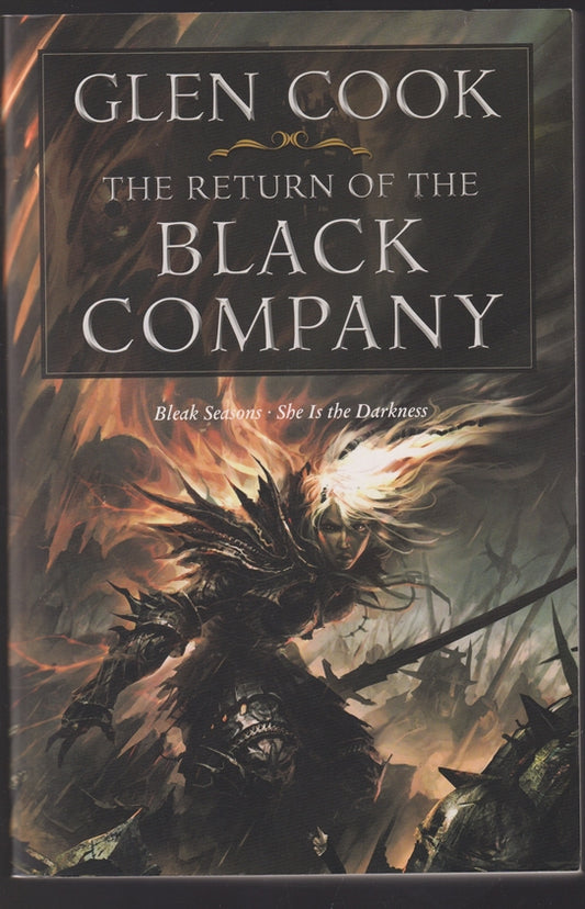 The Return of the Black Company (Chronicles of The Black Company) Bleak Seasons and She is the Darkness