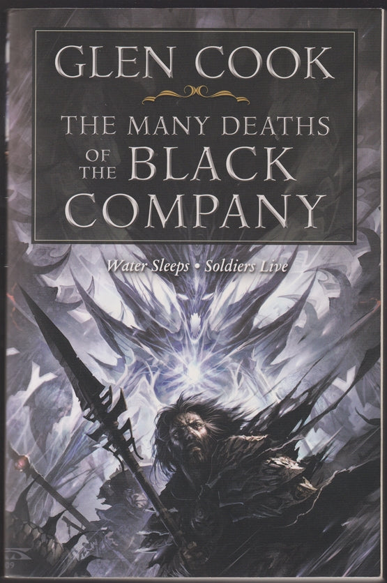 The Many Deaths Of The Black Company (Water Sleeps and Soldiers Live)