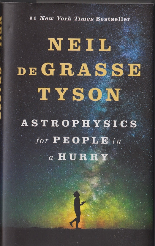 Astrophysics for People in a Hurry