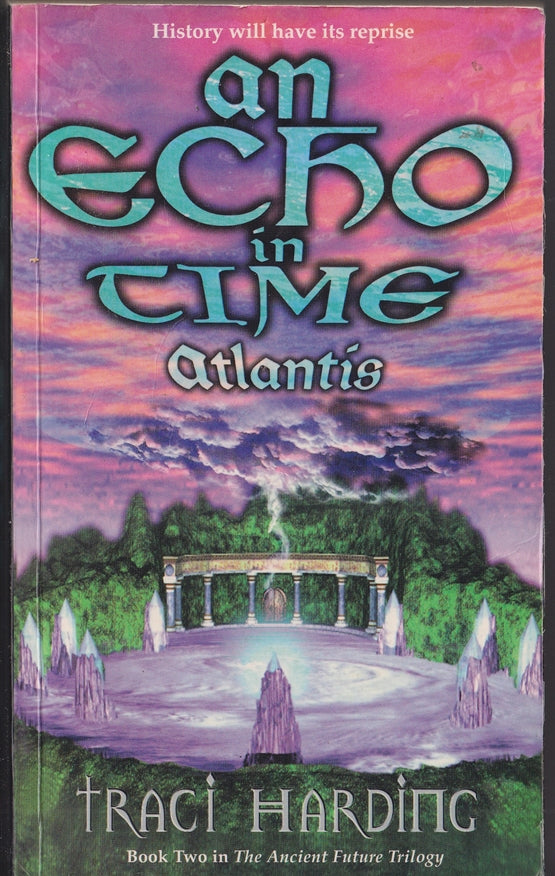 An Echo in Time Atlantis 2nd in the Ancient Future Trilogy