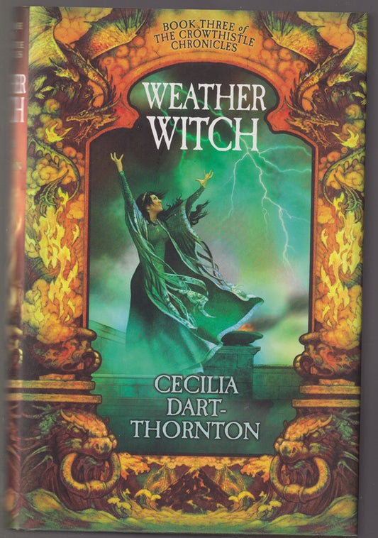 Weather Witch: Book Three of The Crowthistle Chronicles (Weatherwitch)