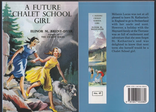 A Future Chalet School Girl & Growing Pains